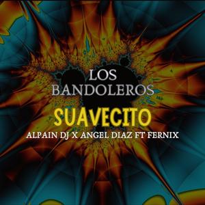 SUAVECITO (feat. Angel Diaz, Alpaiin Dj & FERNIX|Guaracha)