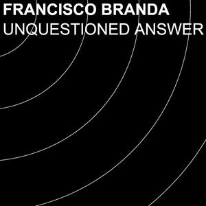 Unquestioned Answer (Vibration White Finger Remix)