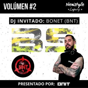 Newstyle Legacy, Vol. 2 (con Bonet aka BNT)