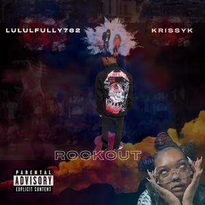 ROCKOUT (feat. lulfully762) [Explicit]