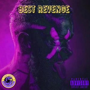 Best Revenge (feat. Aylius) [Explicit]