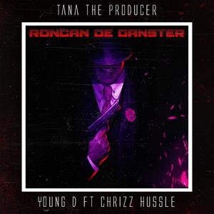 Roncan de Ganster(feat. Chrizz Hussle)