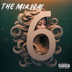 The Mia Way 6 (Explicit)