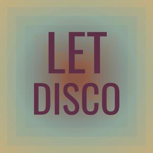 Let Disco