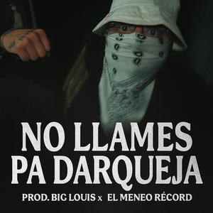 NO LLAMES PA DAR QUEJA (Explicit)