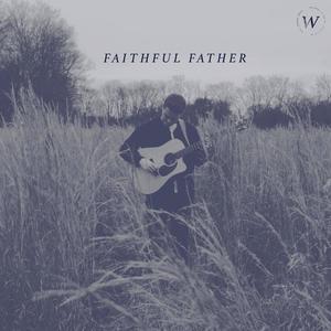 Faithful Father