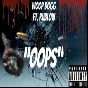 Oops (feat. RuBlow) (Explicit)