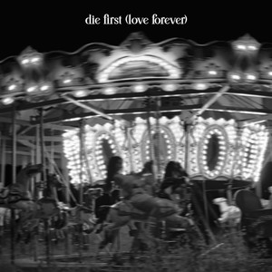 die first (sped up version)