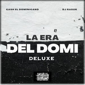 La Era Del Domi (Deluxe) [Lado B] [Explicit]