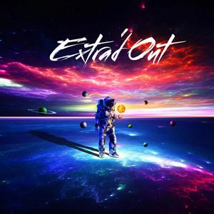 Extra'd Out (Explicit)