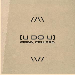 U DO U (feat. CRWFRD)