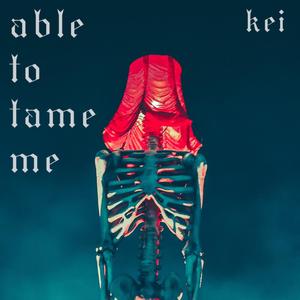 Able To Tame Me (Radio Edit)