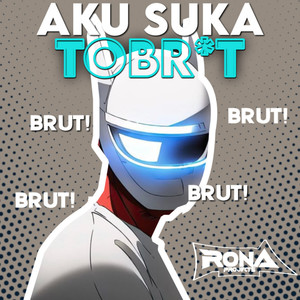 Aku Suka Tobrut