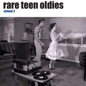 Rare Teen Oldies Vol. 2