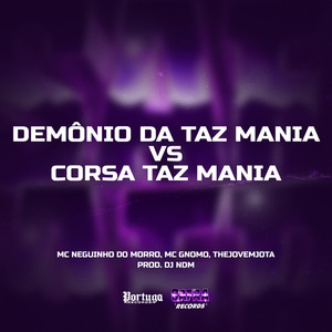 Demônio da Taz Mania vs Corsa Taz Mania (Explicit)