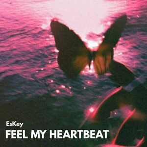 Feel My Heartbeat