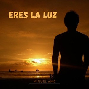 eres la luz