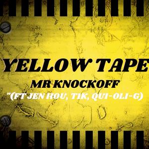 YELLOW TAPE(feat. JEN HOU, T1K & QUI--OLI-G) (Explicit)