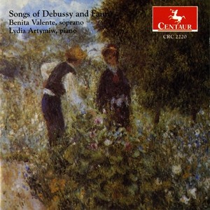 DEBUSSY, C. / FAURE, G.: Vocal Music (Valente, Artymiw)