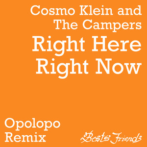 Right Here Right Now (Opolopo Remixes)