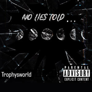 No lies told (Explicit)