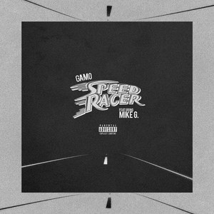 Speed Racer(feat. Mike G) (Explicit)