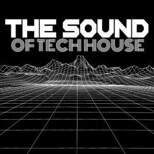 The Sound of Tech House