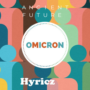 Ancient Future (Omicron)