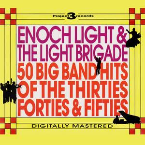 50 Big Band Hits of the Thirties, Forties & Fifties