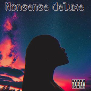 Nonsense Deluxe (Explicit)