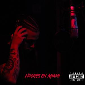 Noches en Miami (Explicit)