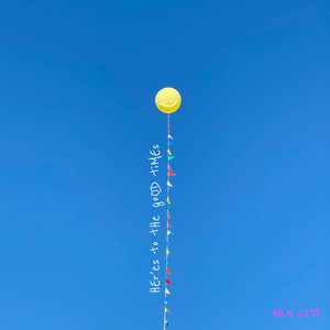 Here's to the Good Times