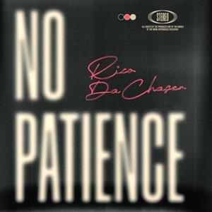 No Patience (Explicit)