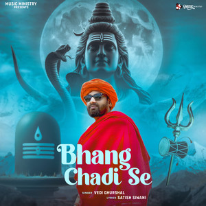 Bhang Chadi Se