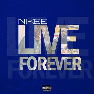 Live Forever (Explicit)