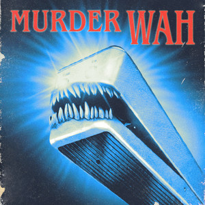 Murder Wah