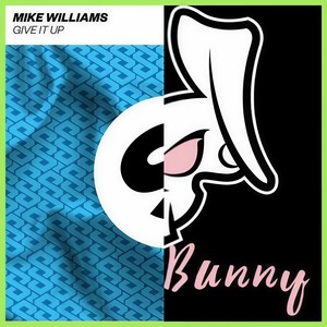 Mike Williams / 谷炸天PACO - Give It Up x Shy Bunny（PACO Mashup） (谷炸天PACO remix)