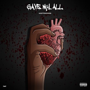 Gave My ALL (Explicit)