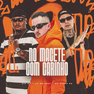 No Macete Com Carinho (Explicit)