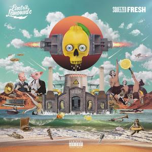 Squeezed Fresh (Explicit)