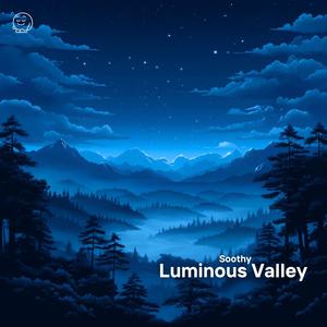 Luminous Valley