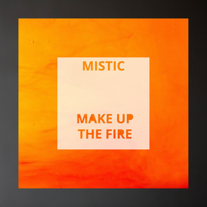 Make up the Fire