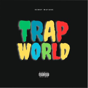 Trap World (Explicit)