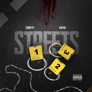 Streets(feat. Kayvo) (Explicit)