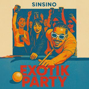 Exotik Party (Explicit)