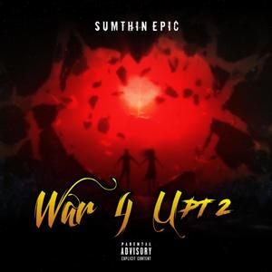 War 4 U Pt. 2 (Explicit)