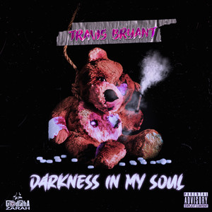 Darkness in My Soul (S.O.R.W.T.B|Explicit)