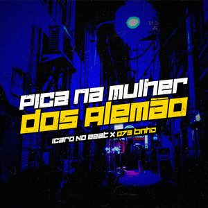 Pica Na Mulher dos Alemão (Explicit)