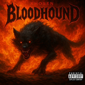 Bloodhound (Explicit)