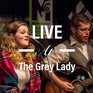 Live at The Grey Lady